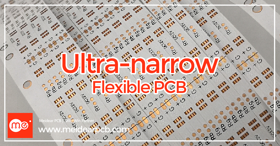 Ultra-narrow light strip flexible PCB made by Meidear PCB